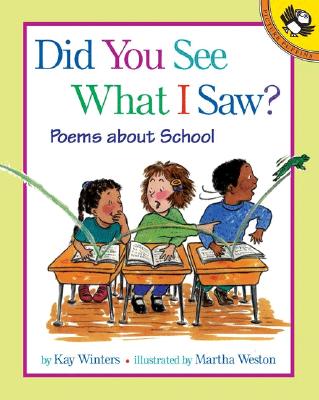 Did You See What I Saw: Poems about School