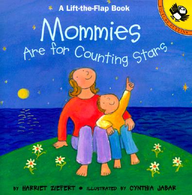 Mommies are for Counting Stars (Puffin Lift-the-Flap)