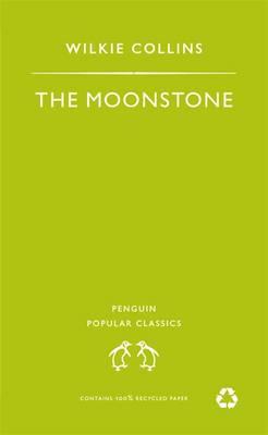 Moonstone (Penguin Popular Classics)