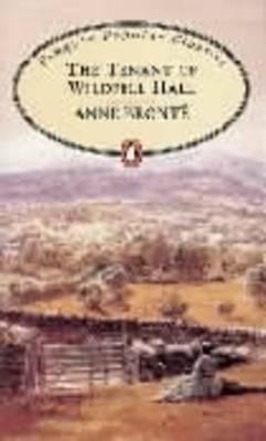 Tenant of Wildfell Hall. Anne Bronte (Revised)