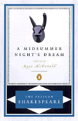 Image for A Midsummer Night's Dream (The Pelican Shakespeare)