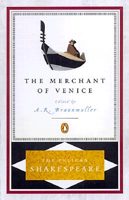 The Merchant of Venice (The Pelican Shakespeare)