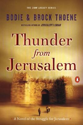 Image for Thunder from Jerusalem: A Novel of the Struggle for Jerusalem (The Zion Legacy)