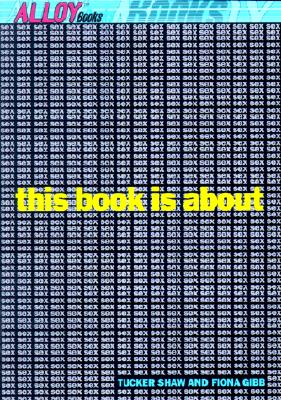 This Book Is About Sex