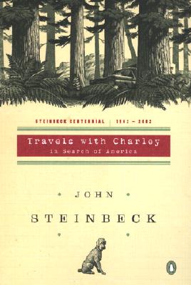 Travels with Charley in Search of America: (Centennial Edition)
