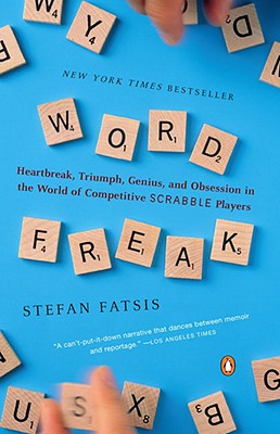 Image for Word Freak: Heartbreak, Triumph, Genius, and Obsession in the World of Competitive Scrabble Players