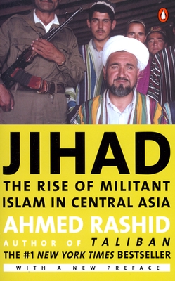 Jihad: The Rise of Militant Islam in Central Asia
