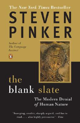 The Blank Slate: The Modern Denial of Human Nature