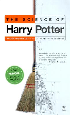 Image for The Science of Harry Potter: How Magic Really Works