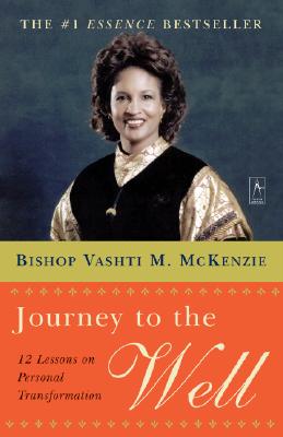 Journey to the Well: 12 Lessons on Personal Transformation (Compass)
