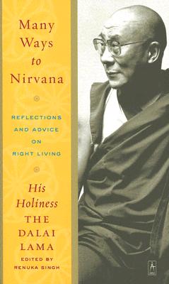 Many Ways to Nirvana: Reflections and Advice on Right Living Image for Many Ways to Nirvana: Reflections and Advice on Right Living