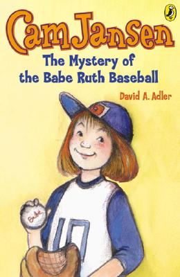 Cam Jansen and the Mystery of the Babe Ruth Baseball