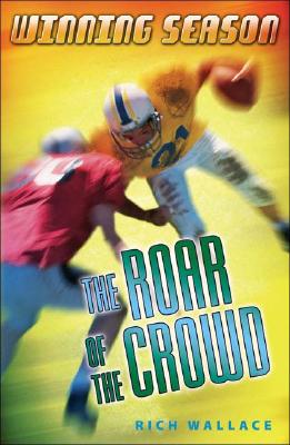 The Roar of the Crowd: Winning Season