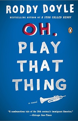 Image for Oh, Play That Thing: A Novel (The Last Roundup) Oh, Play That Thing: A Novel (The Last Roundup)