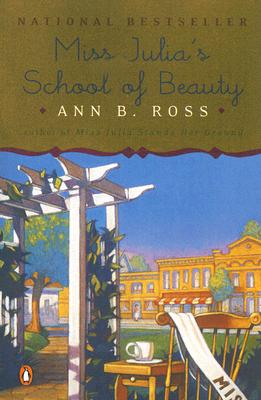 Miss Julia's School of Beauty: A Novel
