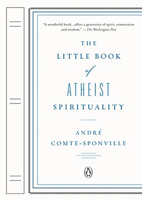 Little Book of Atheist Spirituality