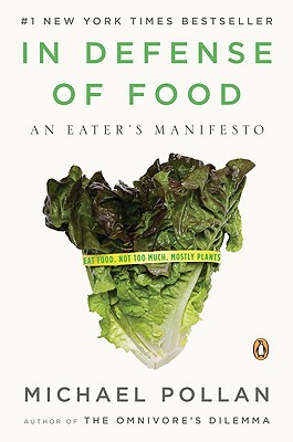 Image for In Defense of Food: An Eater's Manifesto
