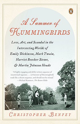 Image for A Summer of Hummingbirds: Love, Art, and Scandal in the Intersecting Worlds of Emily Dickinson, Mark Twain , Harriet Beecher Stowe, and Martin Johnson Heade