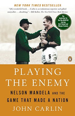 Image for Playing the Enemy: Nelson Mandela and the Game That Made a Nation