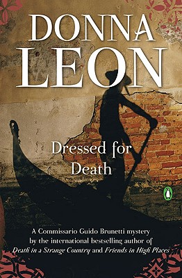 Dressed for Death (Commissario Guido Brunetti Mysteries)