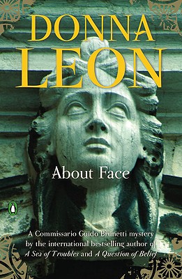 About Face - A Commissario Guido Brunetti Mystery