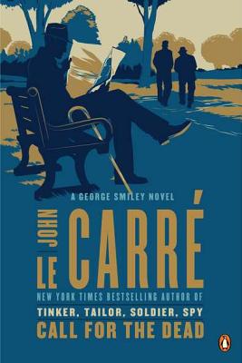 Call for the Dead: A George Smiley Novel (George Smiley, 1)