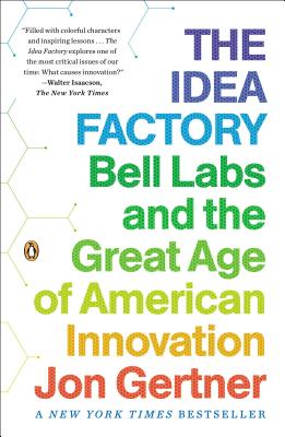 Image for The Idea Factory: Bell Labs and the Great Age of American Innovation