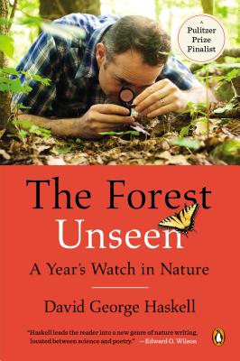 Forest Unseen, The A Year's Watch in Nature