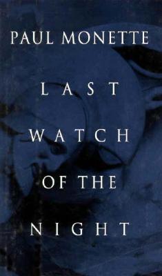 Image for Last Watch of the Night: Essays Too Personal and Otherwise