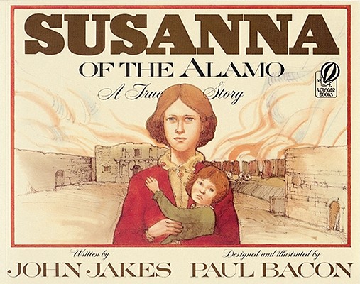 SUSANNA OF THE ALAMO A True Story