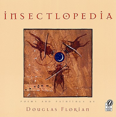 Insectlopedia: Poems and Paintings (signed)