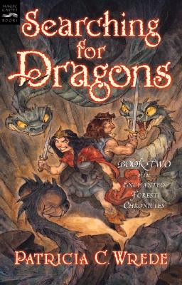 2 Searching for Dragons (Enchanted Forest Chronicles)