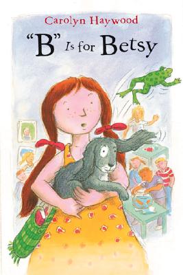 'B' Is for Betsy (Betsy (Paperback))