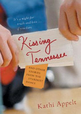 Kissing Tennessee and Other Stories from the Stardust Dance