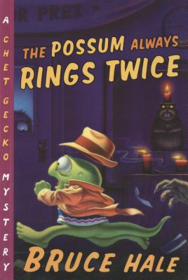 The Possum Always Rings Twice (Chet Gecko)
