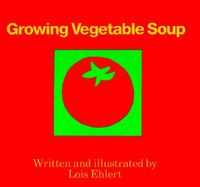 Image for Growing Vegetable Soup Growing Vegetable Soup