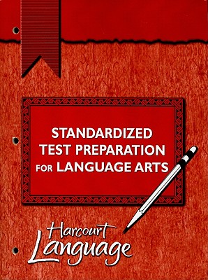 Harcourt School Publishers Language: Standardized Test Preparation Pupil'S Edition Grade 3