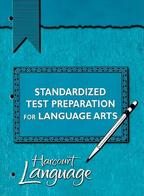 Harcourt School Publishers Language: Standardized Test Preparation Pupil'S Edition Grade 4