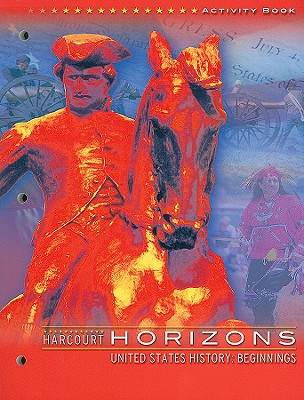 Harcourt School Publishers Horizons: Activity Book Grade 4 Beginnings/1877