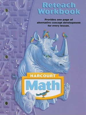 Math, Grade 4 Reteach Workbook: Harcourt School Publishers Math (Math 04)