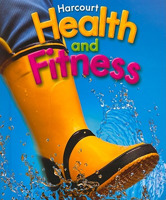 Harcourt Health & Fitness: Student Edition Grade 1 2006