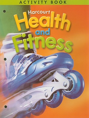 Harcourt Health & Fitness: Activity Book Grade 5