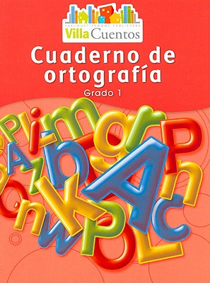 Villa Cuentos: Cuadernos de ortografa (Spelling Practice Books) Grade 1 (Spanish Edition)