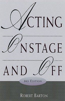 Image for ACTING ONSTAGE AND OFF 3RD EDITION
