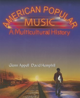 Image for American Popular Music: A Multicultural History American Popular Music: A Multicultural History