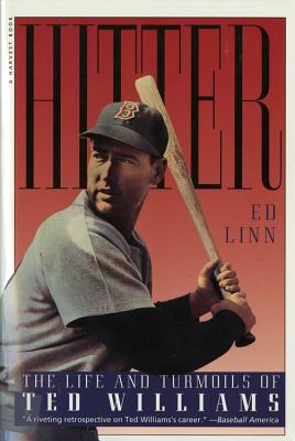Hitter: The Life and Turmoils of Ted Williams