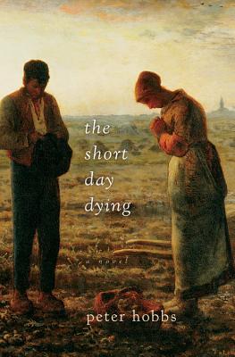 The Short Day Dying: A Luminous Historical Debut A Methodist Preacher's Journey of Faith and Doubt in Victorian Cornwall