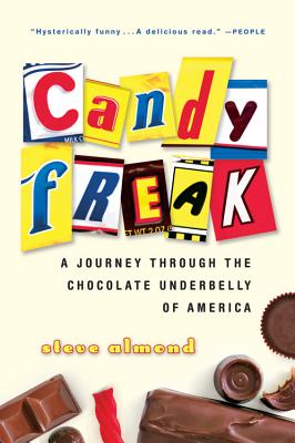 Image for Candyfreak: A Journey through the Chocolate Underbelly of America