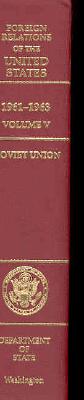 Foreign Relations of the United States, 1961-1963, Volume V: Soviet Union