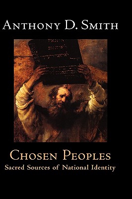 SMITH:CHOSEN PEOPLES:SACRED SOURCES OF NATIONAL IDENTITY CLOTH